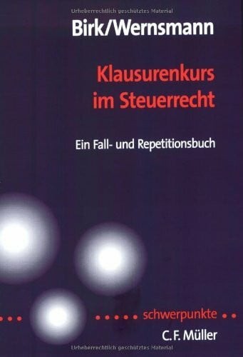 Klausurenkurs steuerrecht - klausurenkurs, im
